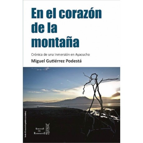 En el Corazón de la Montaña - Miguel Gutiérrez Podestá Ed. Rabdomante