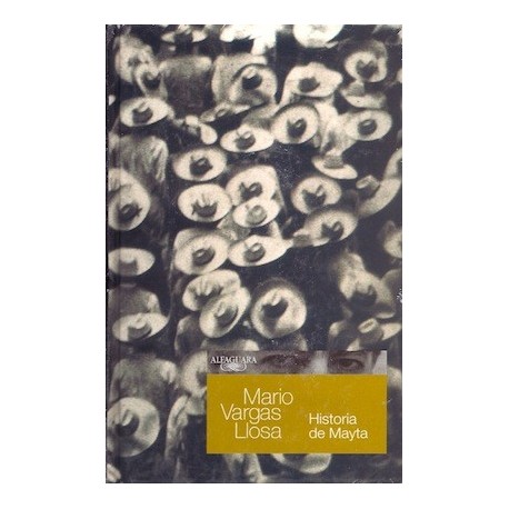 Historia de Mayta - Mario Vargas Llosa Ed. Alfaguara