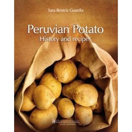 Peruvian Potato - Sara Beatriz Guardia Ed. Universidad San Martin de Porres / Pérou