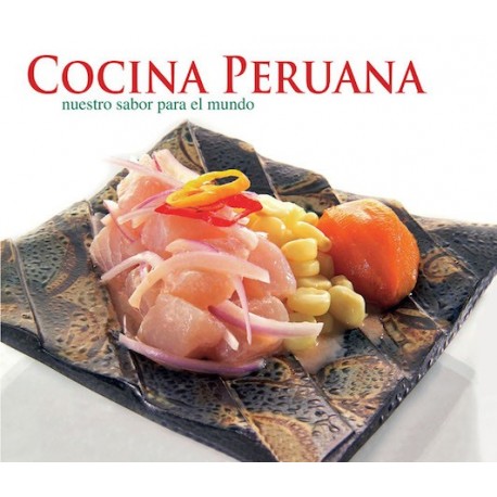 Cocina Peruana Nuestro Sabor para el Mundo Ed. Wust