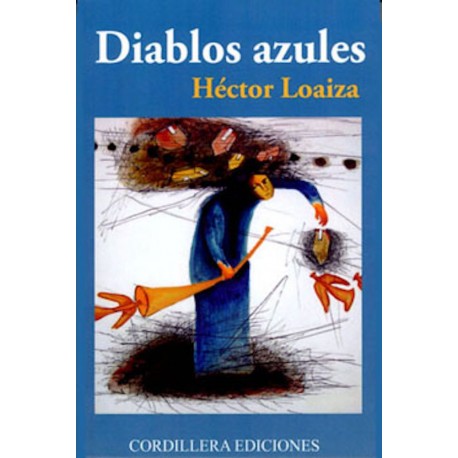 Diablos Azules - Hector Loaiza Ed. Cordillera - EL INTI - La Boutique péruvienne