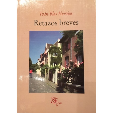 Retazos Breves - Iván Blas Hervias Ed. San Marcos - EL INTI - La Boutique péruvienne