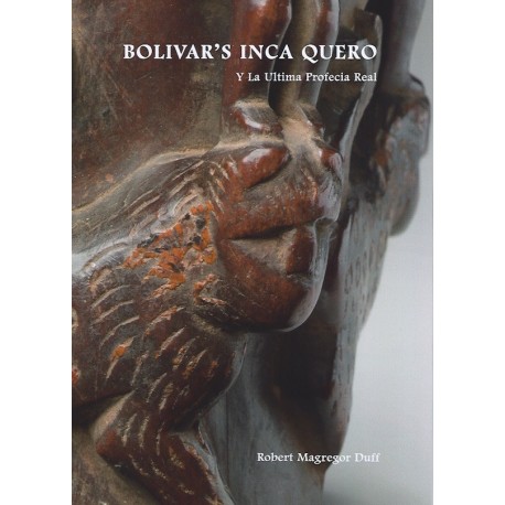 Bolivar's Inca Queros - Robert Magregor Duff