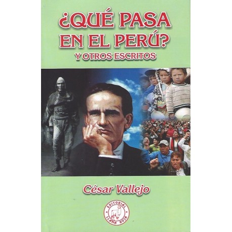 ¿ Qué Pasa en el Perú ? - César Vallejo Ed. Llama Roja