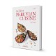 The Art of Peruvian Cuisine Livre de recettes de Cuisine péruvienne - Tony Custer Vol. I Ed. QW Editores S.A.C.
