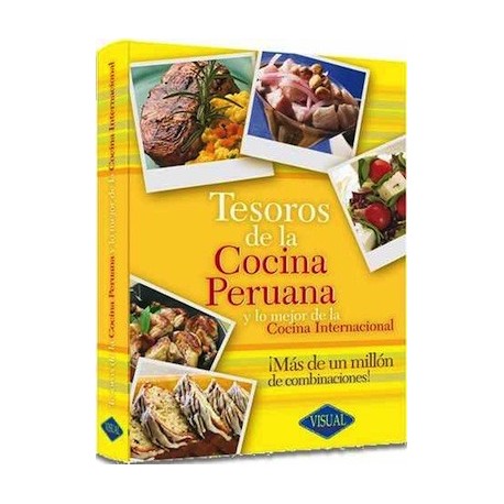 Tesoros de la Cocina Peruana y lo mejor de la Cocina Internacional -  Ed. Visual / Pérou